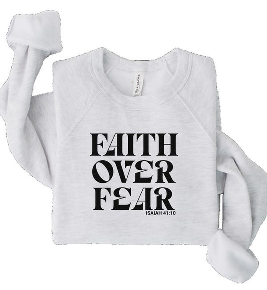 Faith over Fear Graphic Sweatshirt