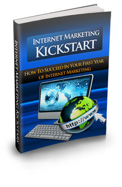 Internet Marketing Kickstart Ebook