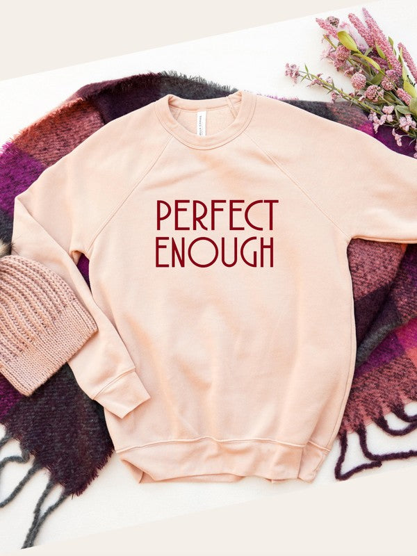 Perfect Enough Premium Graphic Sweatshirt