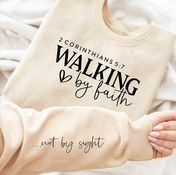 Walking by Faith, Not by Sight Crew Sweatshirt