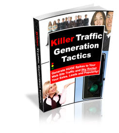 Killer Traffic Generation Tactics Ebook