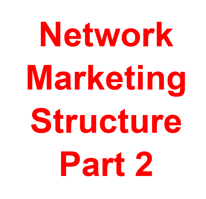 Network Marketing Structure Part 2 Ebook